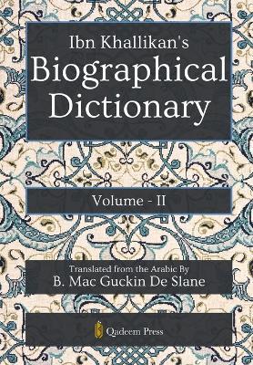 Ibn Khallikan's Biographical Dictionary - Vol 2 - Ibn Khallikan - cover
