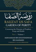 Rauzat us Safa - Garden of Purity - Part 1 - Volume 1: Containing the Histories of Prophets, Kings and Khalifs