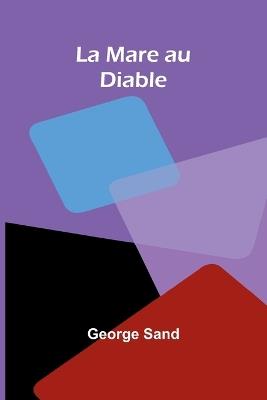 La Mare au Diable - George Sand - cover