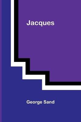 Jacques - George Sand - cover