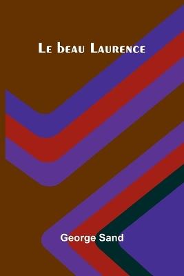 Le beau Laurence - George Sand - cover