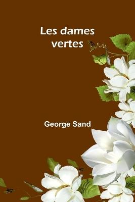 Les dames vertes - George Sand - cover