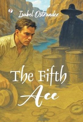 The Fifth Ace - Isabel Ostrander - cover