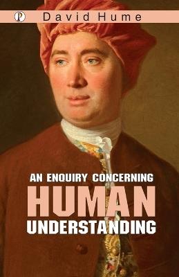 An Enquiry Concerning Human Und (Edition1st) - David Hume - cover