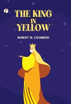 The King in Yellow - Robert W Chambers - cover