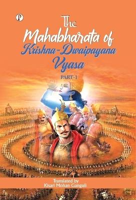 The Mahabharata of Krishna-Dwaipayana Vyasa - Kisari Mohan Ganguli - cover