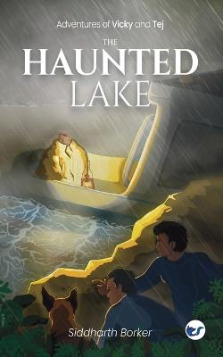 The Haunted Lake - Siddharth Borker - cover
