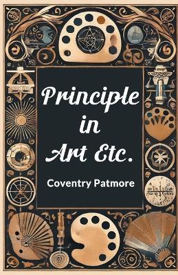 Principle in Art Etc. - Coventry Patmore - cover