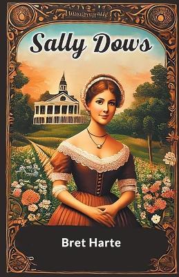 Sally Dows - Bret Harte - cover