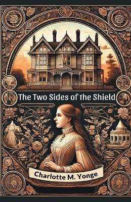 The Two Sides of the Shield - Charlotte M. Yonge - cover
