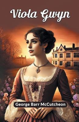 Viola Gwyn - George Barr Mccutcheon - cover