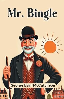 Mr. Bingle - George Barr Mccutcheon - cover