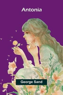 The Purple Land Being the Narrative of One Richard Lamb's Adventures in The Banda Orientál, in South America, as Told By Himself (Edition1) - George Sand - cover