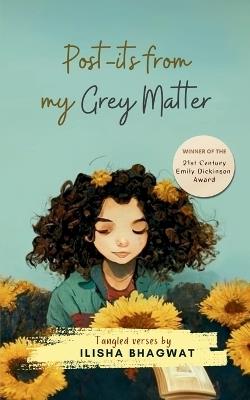 Post-its from my Grey Matter - Ilisha Bhagwat - cover