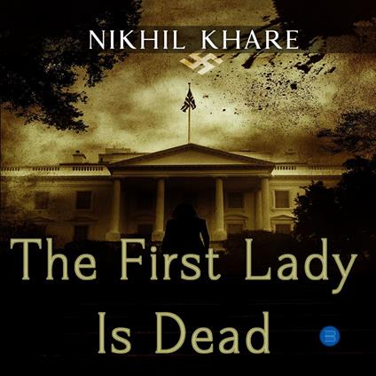 First Lady is Dead, The