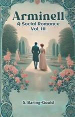 Arminell A Social Romance Vol. III