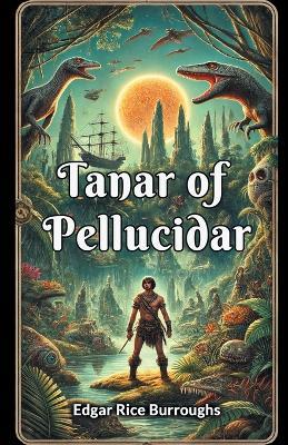 Tanar Of Pellucidar - Edgar Rice Burroughs - cover