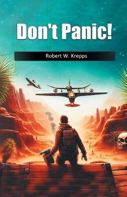 Don't Panic! - Robert W Krepps - cover