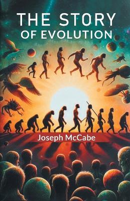 The Story of Evolution - Joseph McCabe - cover