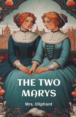 The Two Marys - Oliphant - cover