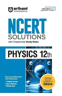 Arihant Ncert Solutions for Class 12th Physics with Chapterwise Study Notes - cover