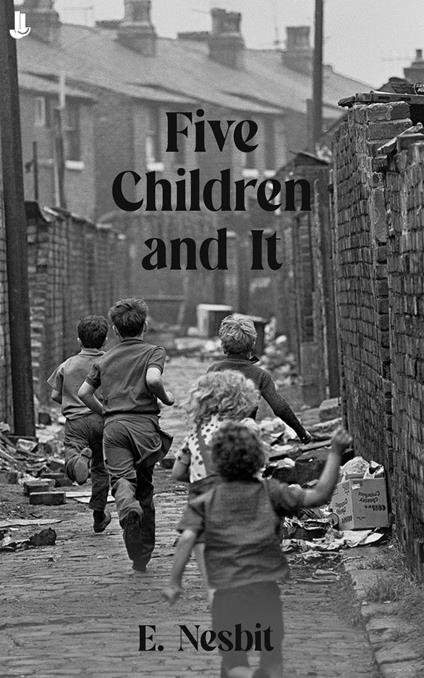 Five Children and It - E. Nesbit - ebook