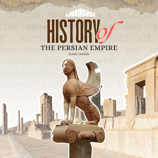 History of The Persian Empire