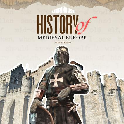 History of Medieval Europe