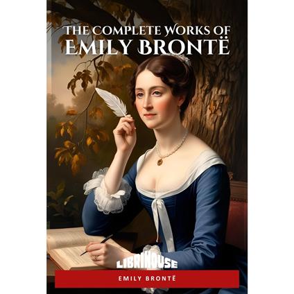 Complete Works of Emily Brontë, The