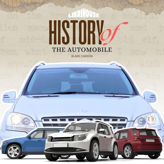 History of The Automobile