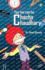You Too Can Be Chacha Chaudhary