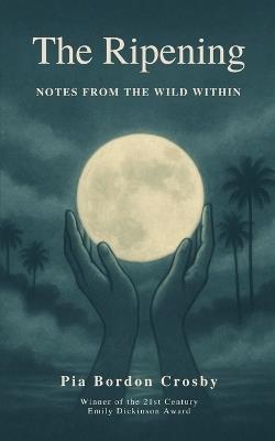 The Ripening (Edition1st) - Pia Bordon Crosby - cover