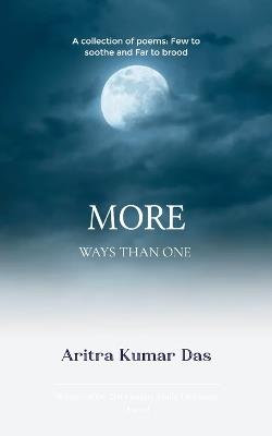 More Ways Than One - Aritra Kumar Das - cover