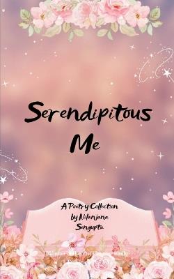 Serendipitous Me - Nilanjana SenGupta - cover