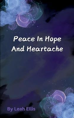 Peace in Hope and Heartache - Leah Ellis - cover