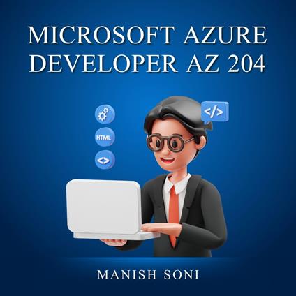 Microsoft Azure Developer AZ 204
