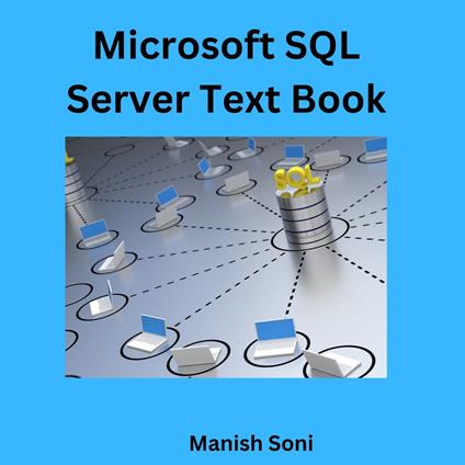Microsoft SQL Server Text Book