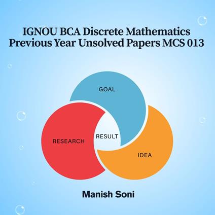 IGNOU BCA Discrete Mathematics Previous Year Unsolved Papers MCS 013