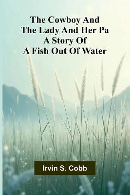 First Lessons in Natural Philosophy for Beginners (Edition1) - Irvin S Cobb - cover