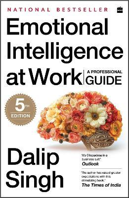 Emotional Intelligence At Work - Dalip Singh - cover