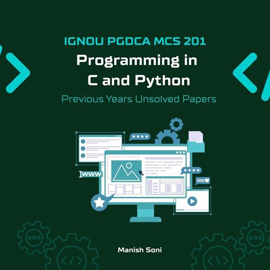 IGNOU PGDCA MCS 201 Programming in C and Python Previous Years Unsolved Papers