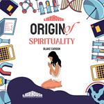 Origin of Spirituality