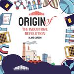 Origin of the Industrial Revolution