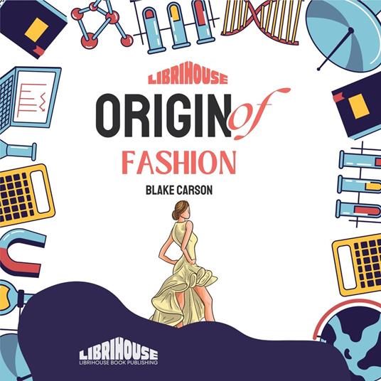 Origin of Fashion
