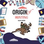 Origin of Hunting
