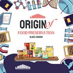 Origin of Food Preservation