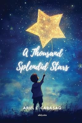 A Thousand Splendid Stars - Ariel C Cabasag - cover
