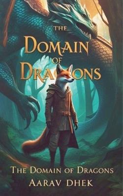 The Domain of Dragons - Aarav Dhek - cover