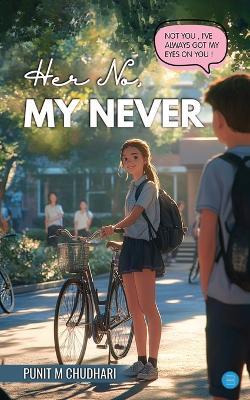 Her No, My Never - Punit M Chudhari - cover