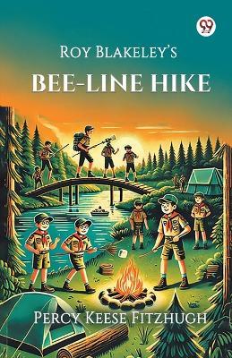 Roy Blakeley s Bee-Line Hike - Percy Keese Fitzhugh - cover